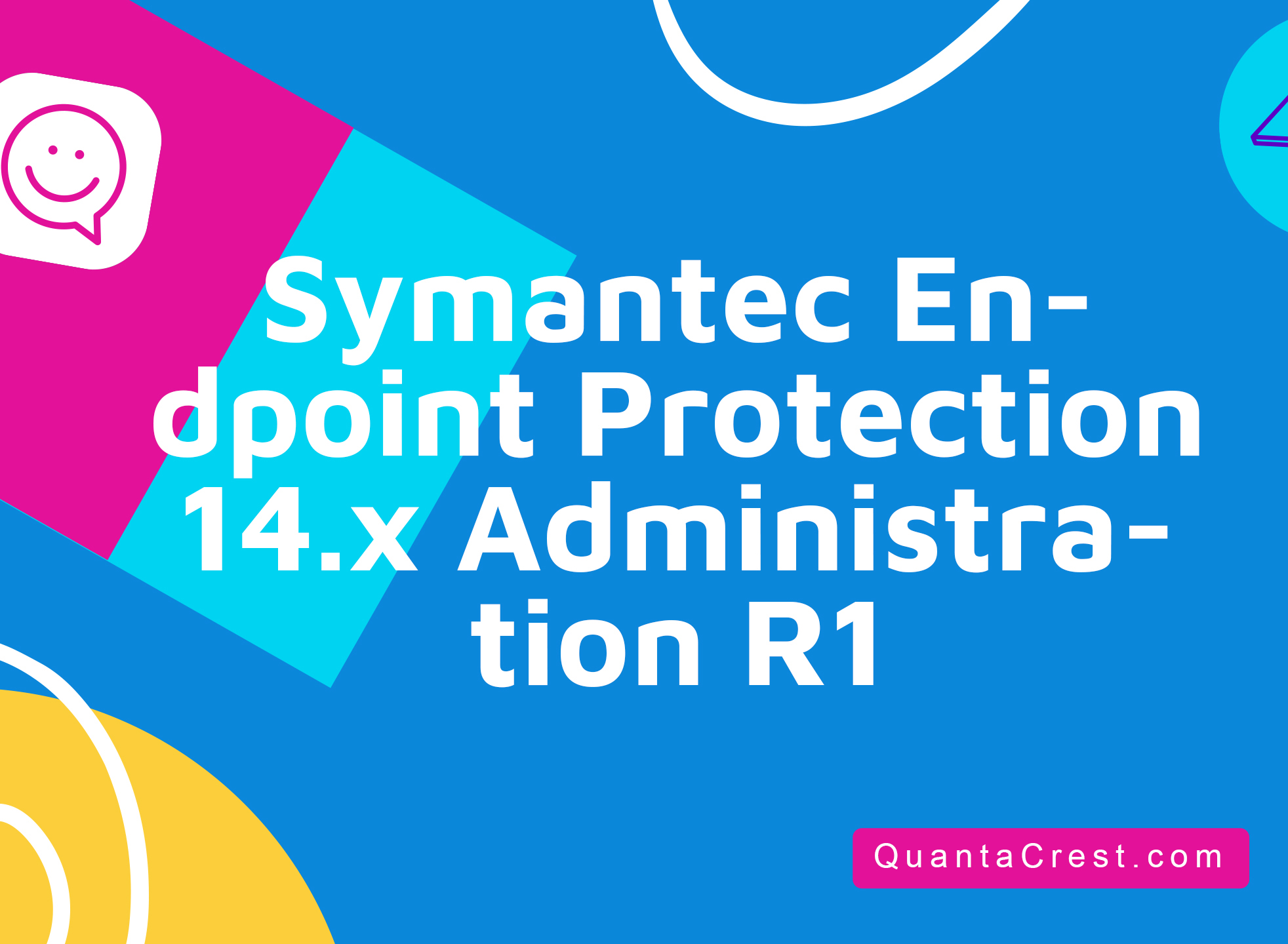 Symantec Endpoint Protection 14.x Administration R1